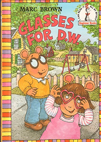 Glasses for D.W. (Step-Into-Reading, Step 3)
