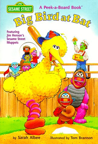 Big Bird at Bat (Peek-A-Board Book)