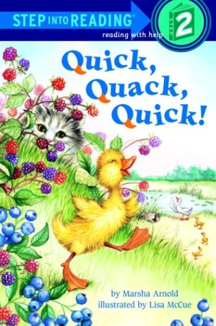 Quick, Quack, Quick! (Step-Into-Reading, Step 2)