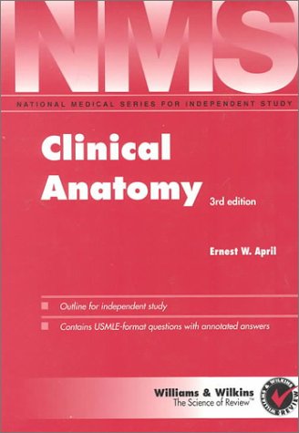 NMS Clinical Anatomy (National Medical Series for Independent Study)