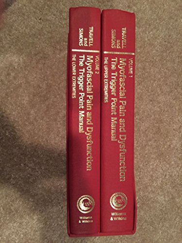 Myofacial Pain and Dysfunction: The Trigger Point Manual, Vols. 1 and 2