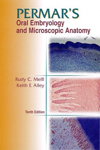 PERMAR'S ORAL EMBRYOLOGY AND MICROSCOPIC ANATOMY: .