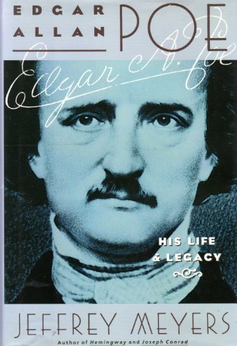 Edgar Allan Poe: His Life and Legacy