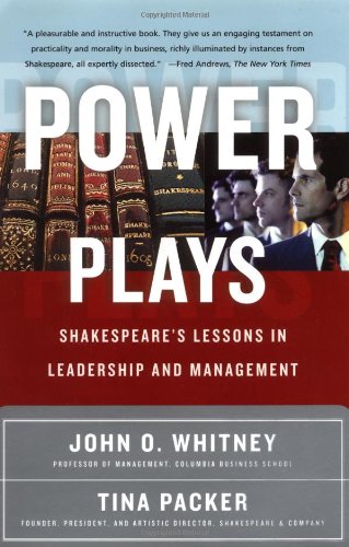Power Plays: Shakespeare's Lessons in Leadership and Management
