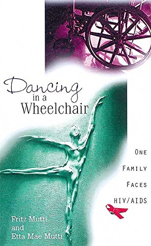 Dancing in a Wheelchair: One Family Faces HIV/AIDS