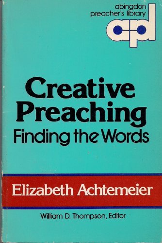 Creative Preaching: Finding the Words