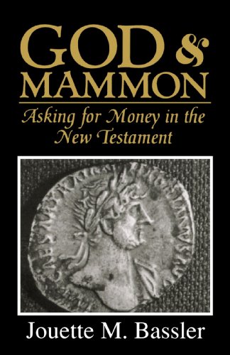 God & Mammon: Asking for Money in the New Testament