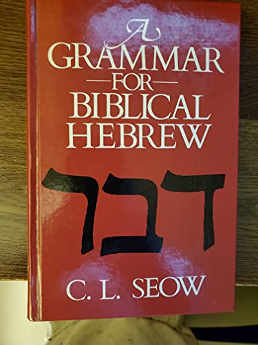 Grammar For Biblical Hebrew Grammar For Biblical Hebrew