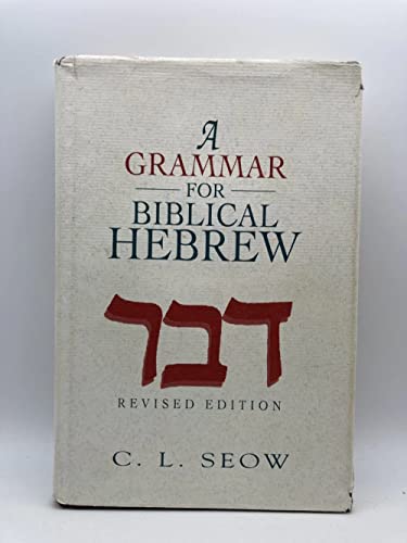 A Grammar for Biblical Hebrew (Revised Edition)