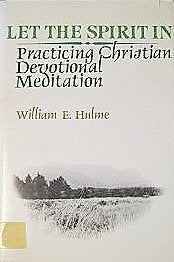 Let the spirit in: Practicing Christian devotional meditation