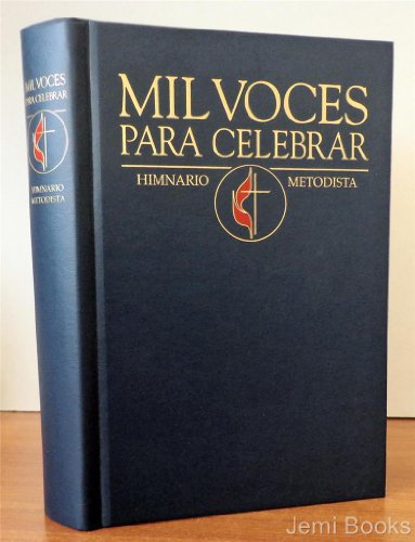 Mil Voces Para Celebrar / A Thousand Voices to Celebrate Blue Hymnal (Spanish Edition)