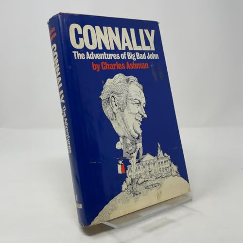 Connally: the adventures of big bad John