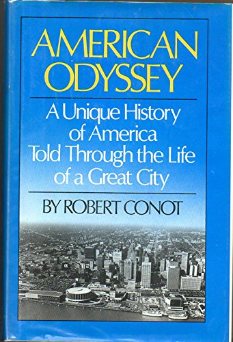 American Odyssey: A Unique History of America Told Through the Life of a Great City