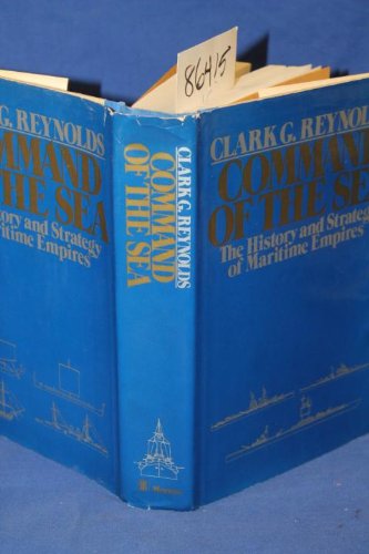 Command of the sea;: The history and strategy of maritime empires