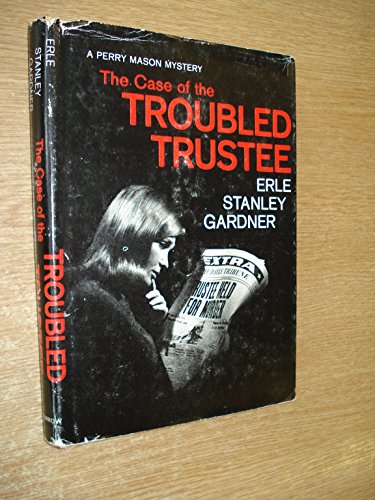 The Case of the Troubled Trustee