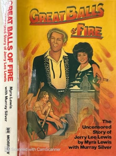 Great Balls of Fire: The Uncensored Story of Jerry Lee Lewis