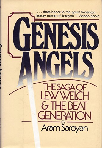 Genesis Angels: The Saga of Lew Welch and the Beat Generation