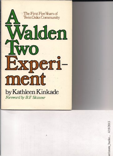 A Walden Two Experiment; The First Five Years of Twin Oaks Community.