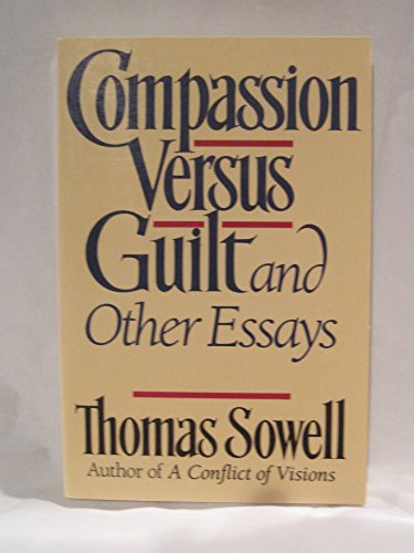 Compassion Versus Guilt and Other Essays