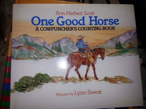 One Good Horse: A Cowpuncher's Counting Book