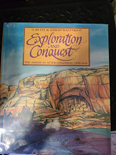 Exploration and Conquest: The Americas After Columbus : 1500-1620