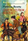 Eight Mules from Monterey