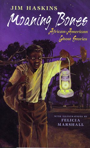 Moaning Bones: African-American Ghost Stories