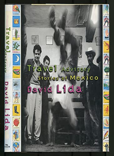 Travel Advisory: Stories of Mexico