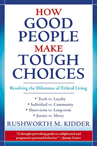How Good People Make Tough Choices