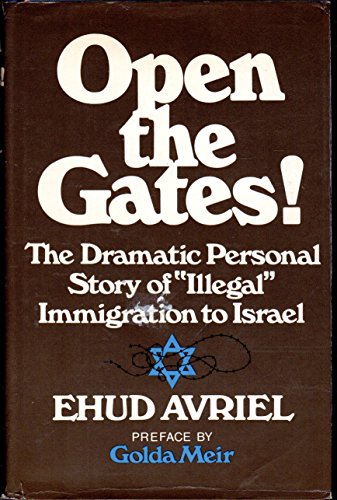 Open the gates!: A personal story of "illegal" immigration to Israel