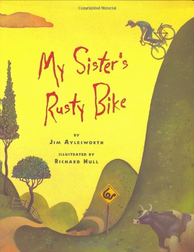 My Sister's Rusty Bike: A Novel
