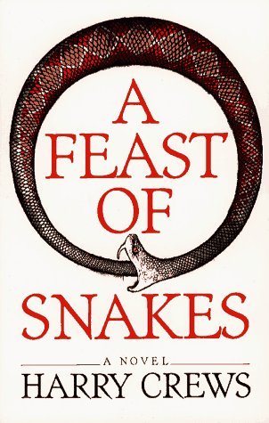 A Feast of Snakes: A Novel