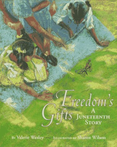 Freedom's Gifts: A Juneteenth Story