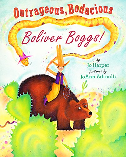 Outrageous, Bodacious Boliver Boggs!