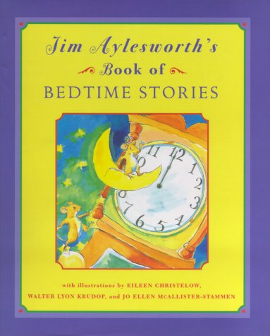 Jim Aylesworth's Book Of Bedtime Stories