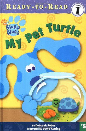 My Pet Turtle (BLUE'S CLUES READY-TO-READ)