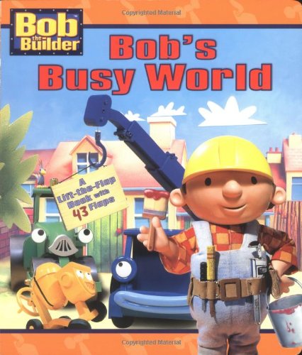 Bob's Busy World (Bob the Builder Jumbo Flap Board Book)