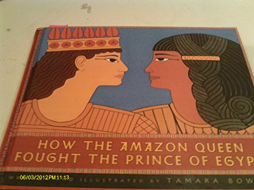 How the Amazon Queen Fought the Prince of Egypt