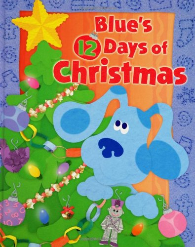 Blue's 12 Days of Christmas (Blue''s Clues)