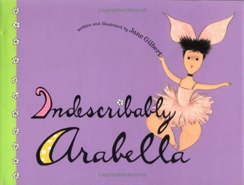 Indescribably Arabella