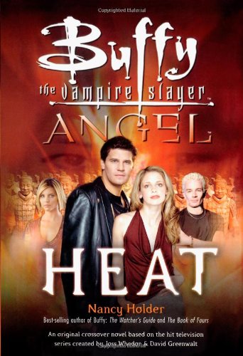 Heat (Buffy the Vampire Slayer and Angel crossover)