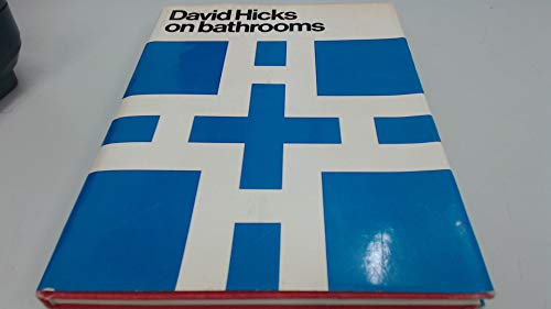 David Hicks on Bathrooms.
