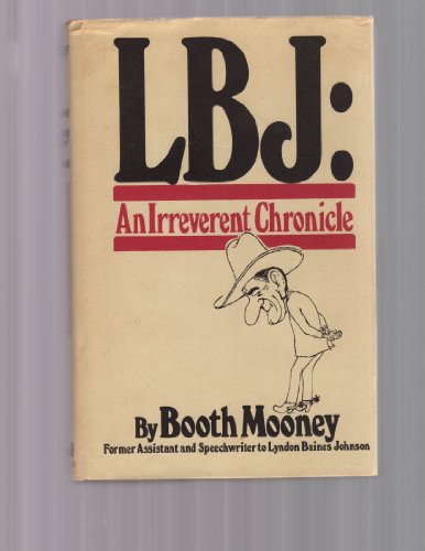 LBJ: An irreverent chronicle