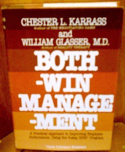 Both-win management: A practical approach to improving employee performance using the 8-step RPM program