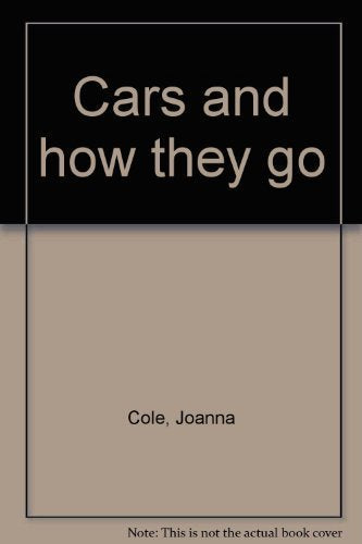 Cars and how they go