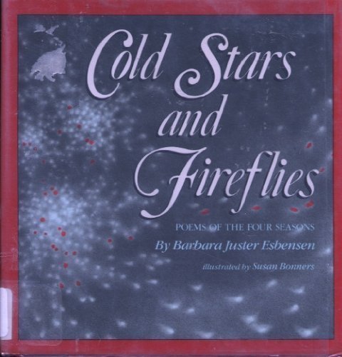 Cold Stars and Fireflies: Poems of the Four Seasons