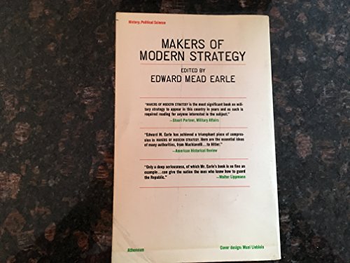 Makers of Modern Strategy: Military Thought From Machiavelli to Hitler
