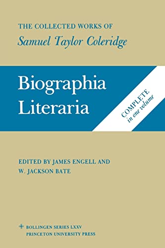 Biographia Literaria: The Collected Works of Samuel Taylor Coleridge, Biographical Sketches of my Literary Life & Opinions