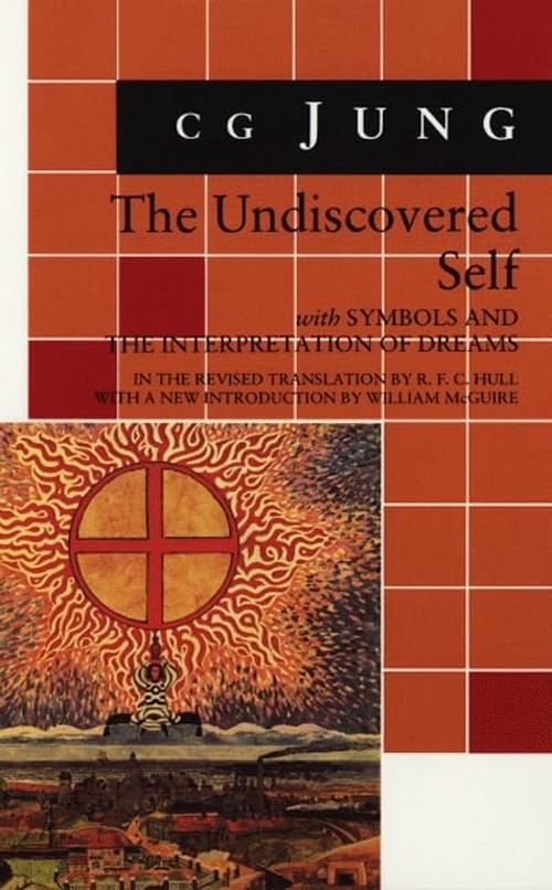 The Undiscovered Self: With Symbols and the Interpretation of Dreams