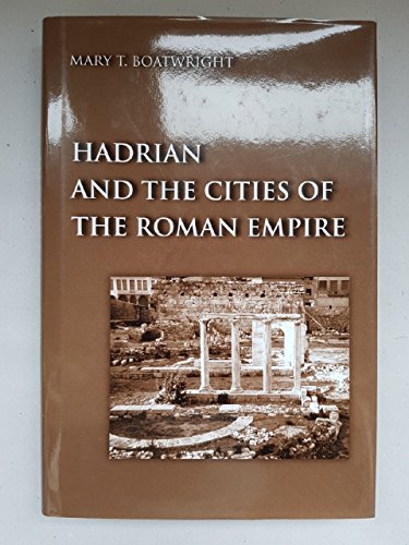 Hadrian and the Cities of the Roman Empire